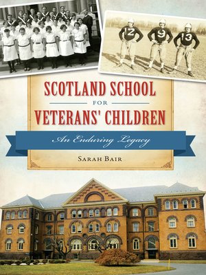 cover image of Scotland School for Veterans' Children